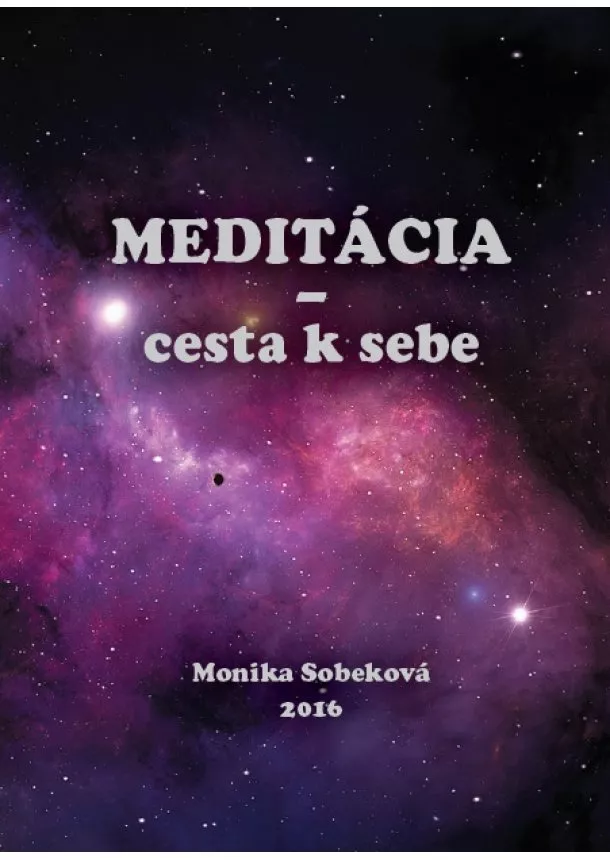 Monika Sobeková - Meditácia - cesta k sebe