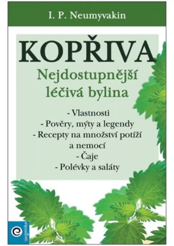 Ivan Pavlovič Něumyvakin - Kopřiva - Nejdostupnější léčivá bylina