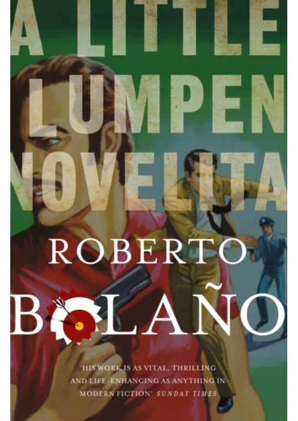 Roberto Bolano - Little Lumpen Novelita