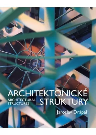 Architektonické Struktury / Architectural Structures