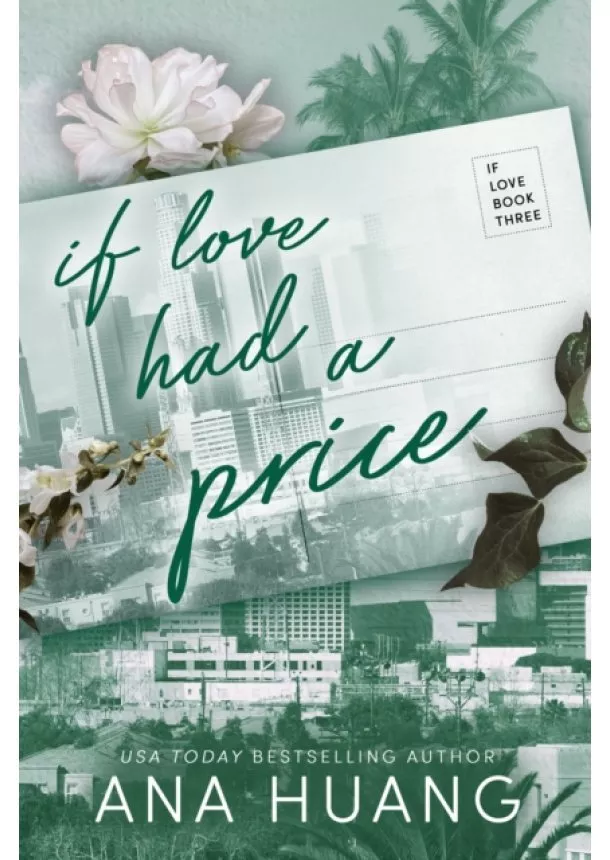 Ana Huang - If Love Had A Price