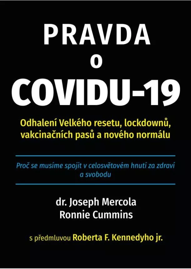 Ronnie  Cummins , Joseph Mercola  - Pravda o covidu-19