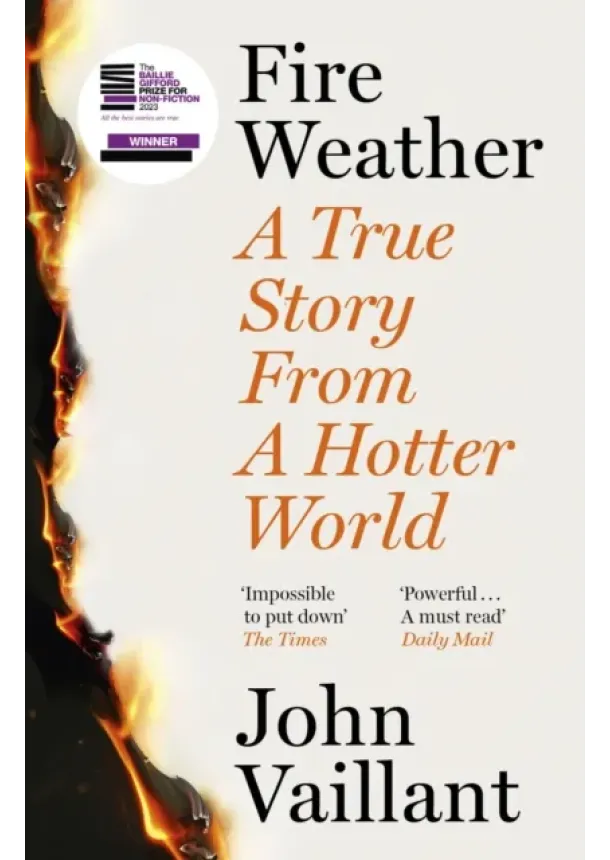 John Vaillant - Fire Weather