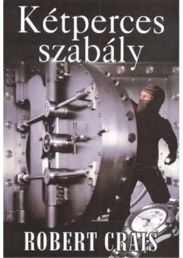 Robert Crais - KÉTPERCES SZABÁLY