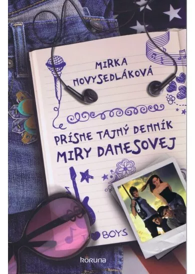 Prísne tajný denník Miry Danesovej