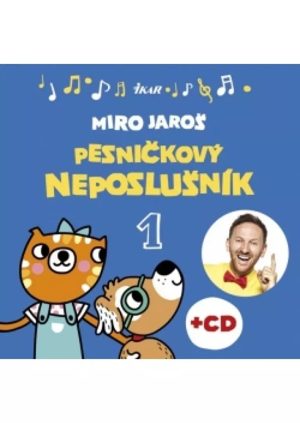 Miroslav Jaroš - Pesničkový neposlušník