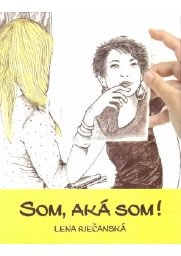 Lena Riečanská - Som, aká som!