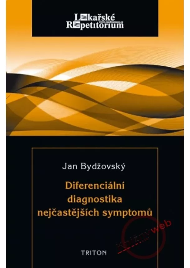 Jan Bydžovský - Diferenciální diagnostika nejčastějších symptomů