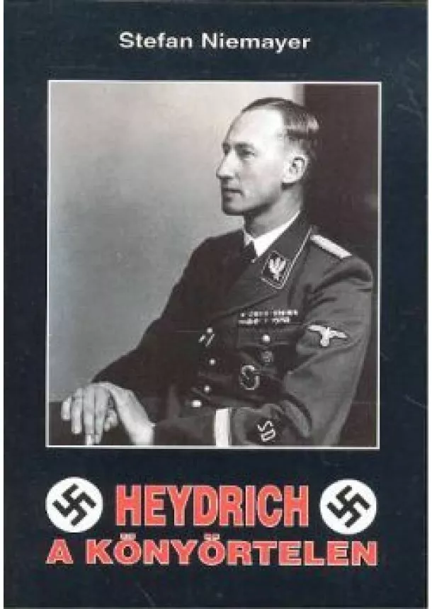 Stefan Niemayer - Heydrich a könyörtelen