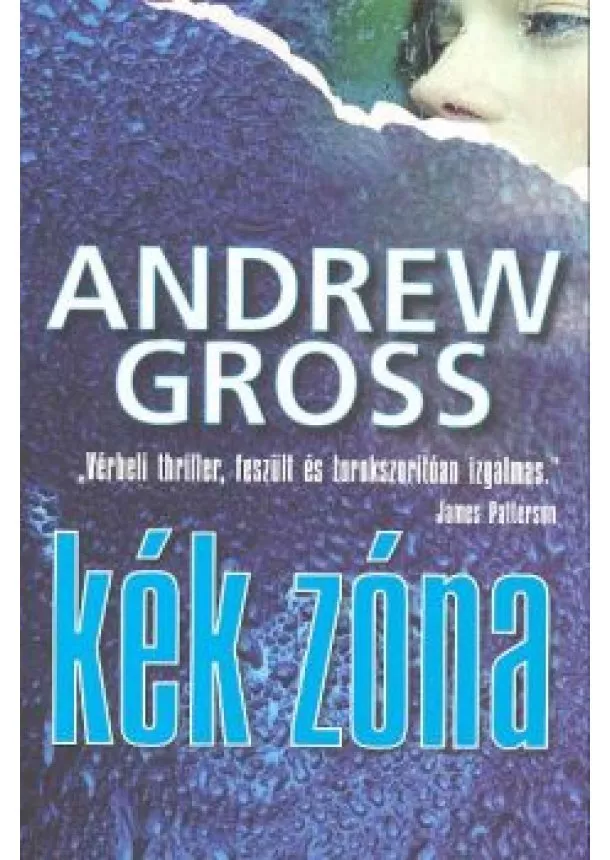 ANDREW GROSS - KÉK ZÓNA