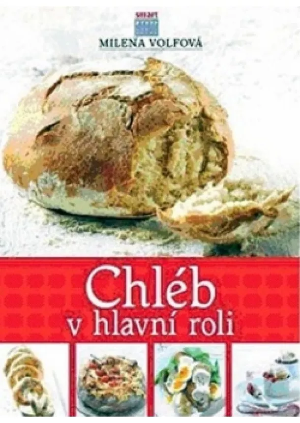 Milena Volfová - Chléb v hlavní roli