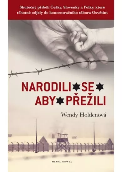 Narodili se, aby přežili 