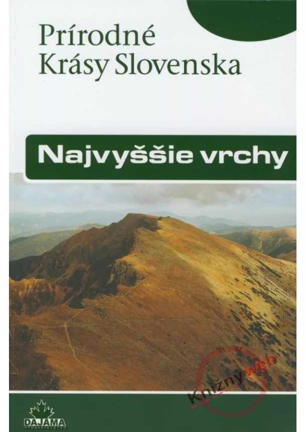 František Kele  - Prírodné krásy Slovenska - Najvyššie vrchy