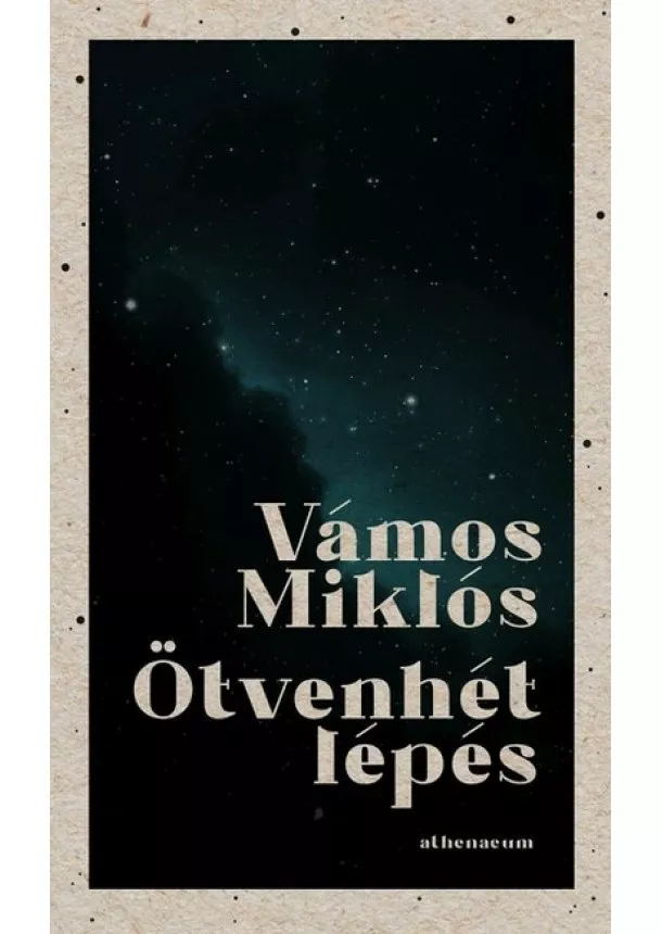 Vámos Miklós - Ötvenhét lépés - Karcsú Könyvek - Pontos történetek