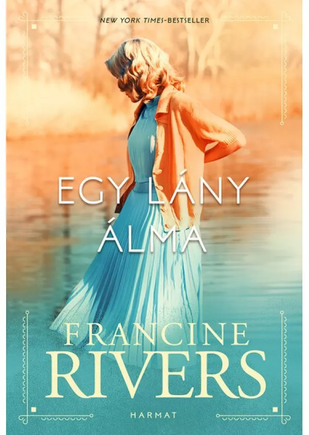 Francine Rivers - Egy lány álma