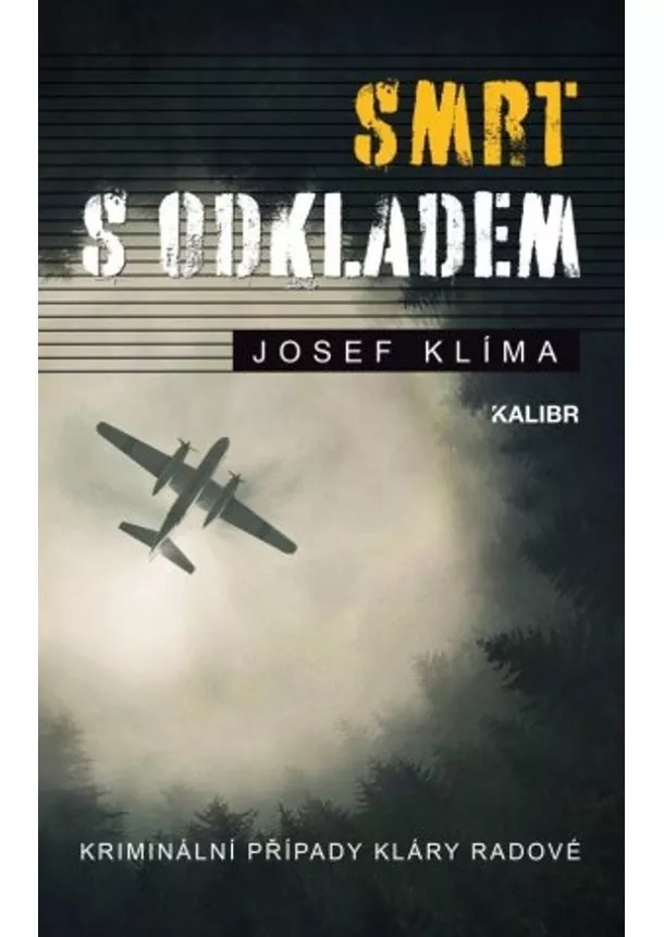 Josef Klíma - Smrt s odkladem