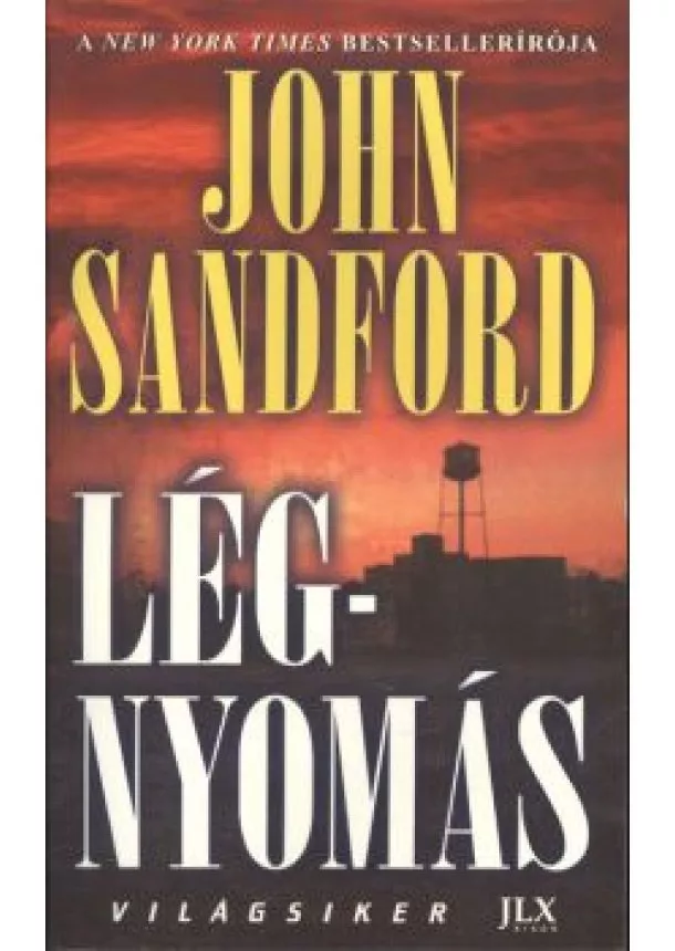 John Sandford - Légnyomás /Világsiker