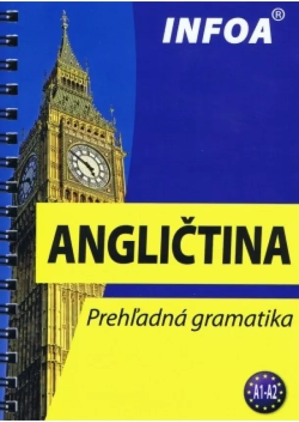 autor neuvedený - Angličtina -prehľadná gramatika A1 - A2