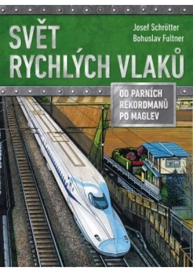 Svět rychlých vlaků