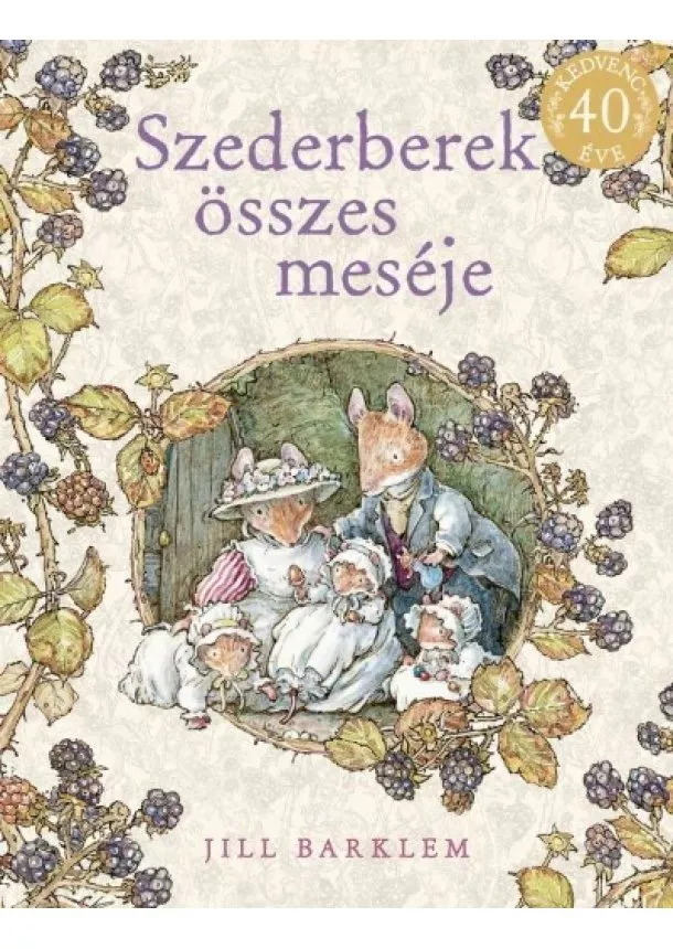 Jill Barklem - Szederberek összes meséje