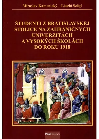 Študenti z Bratislavskej stolice na zahraničných univerzitách a vysokých školách do roku 1918