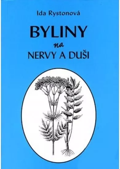 Byliny na nervi a duši