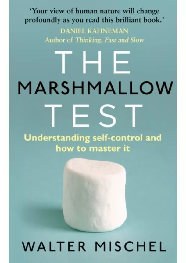 Walter Mischel - Marshmallow Test