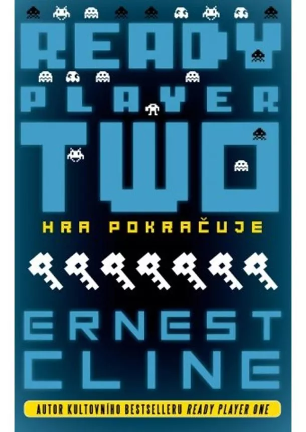 Ernest Cline - Ready Player Two: Nová hra začíná