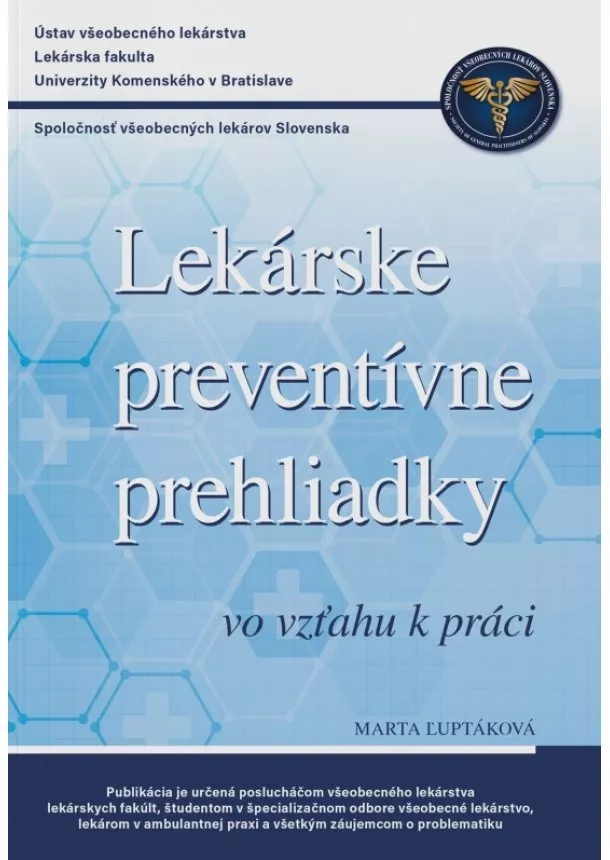 Marta Ľuptáková - Lekárske preventívne prehliadky vo vzťahu k práci