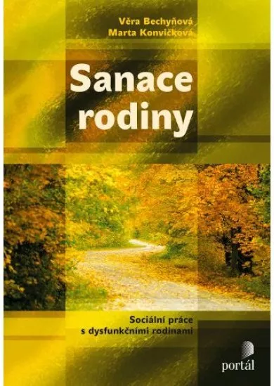 Sanace rodiny - Sociální práce s dysfunkčními rodinami