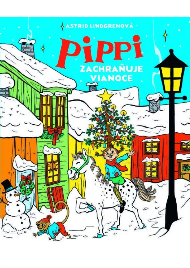 Astrid Lindgrenová - Pippi zachraňuje Vianoce