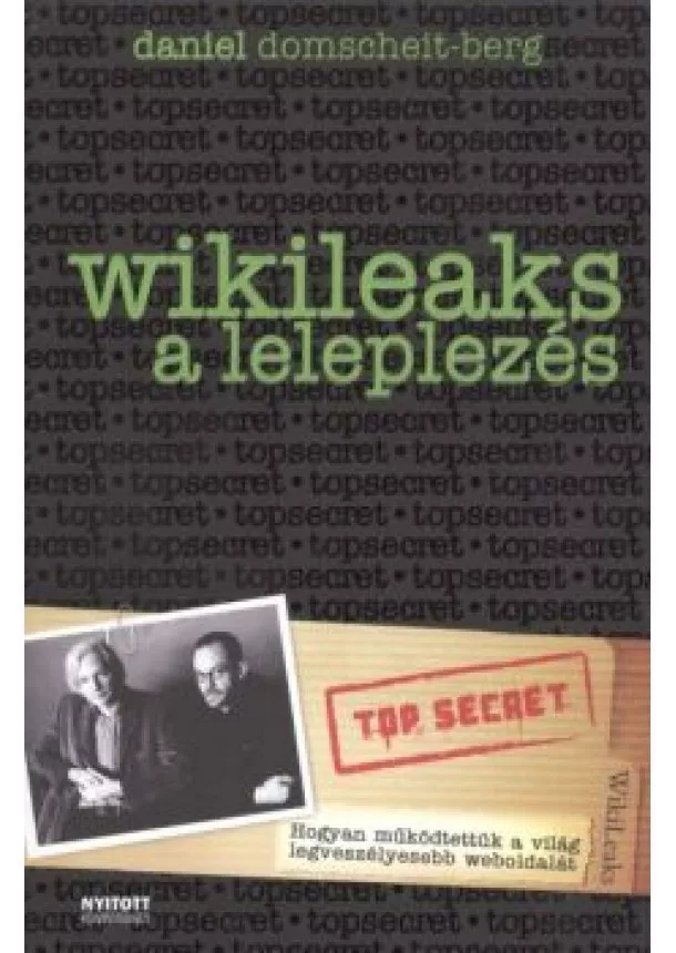 DANIEL DOMSCHEIT-BERG - WIKILEAKS - A LELEPLEZÉS