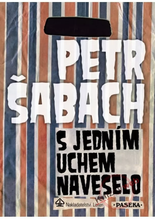 Petr Šabach - S jedním uchem naveselo