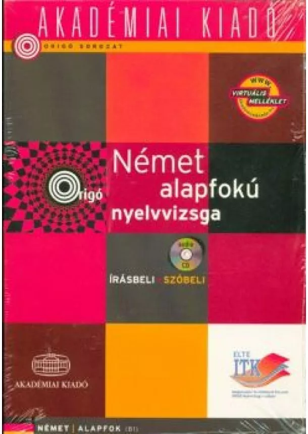 Nyelvoktatás - Német alapfokú nyelvvizsga (írásbeli, szóbeli) + CD /Origó sorozat