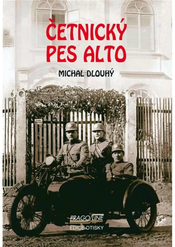 Michal Dlouhý - Četnický pes Alto