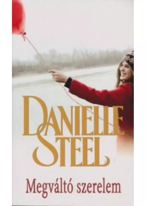 DANIELLE STEEL - Megváltó ​szerelem 