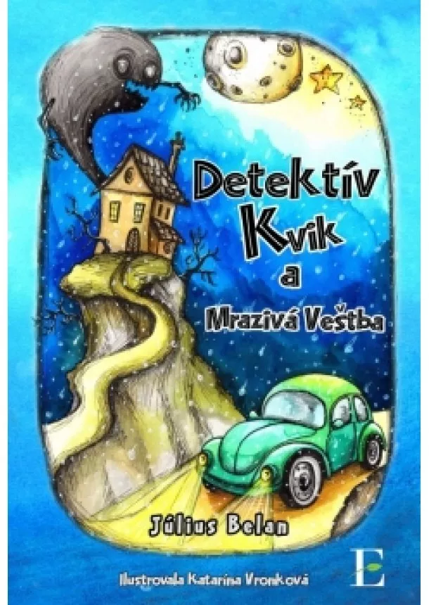 Július Belan - Detektív Kvik a mrazivá veštba