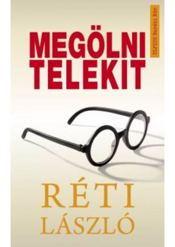 Réti László - Megölni Telekit