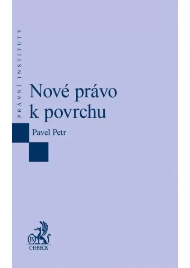 Pavel Petr - Nové právo k povrchu