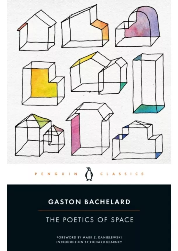 Gaston Bachelard - The Poetics of Space