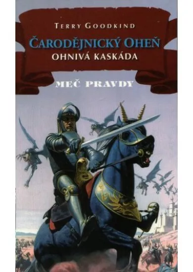 Čarodějnický oheň II: Ohnivá kaskáda - Meč pravdy 18 - Devátá kniha 2/2