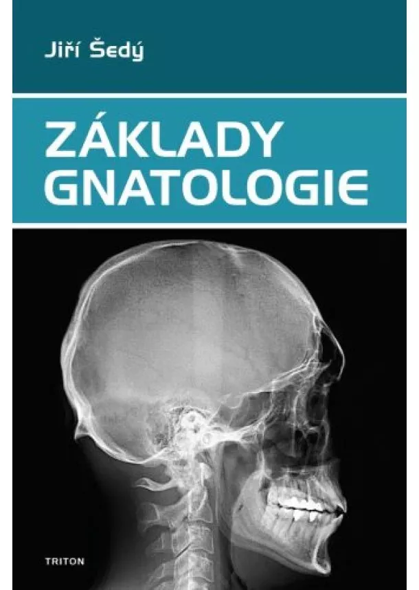 Jiří Šedý - Základy gnatologie