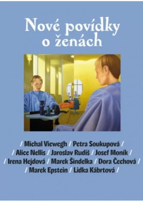 Michal Viewegh a kolektiv - Nové povídky o ženách