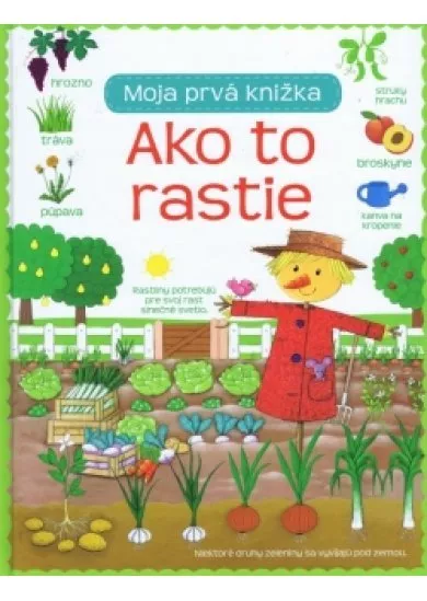 Ako to rastie - Moja prvá knižka