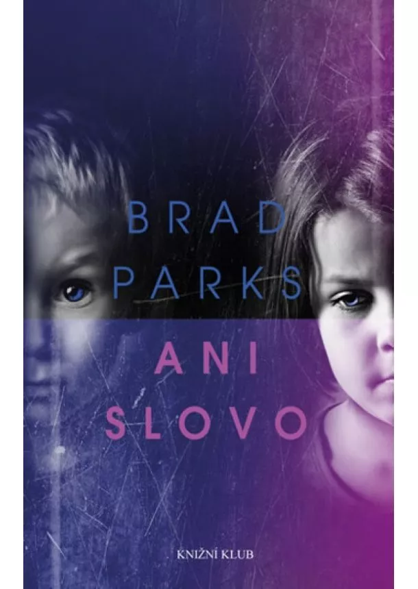 Brad Parks - Ani slovo