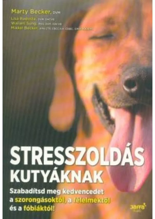 Marty Becker - Stresszoldás kutyáknak