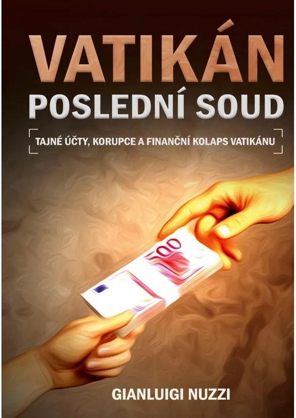 Gianluigi Nuzzi - Vatikán - Poslední soud