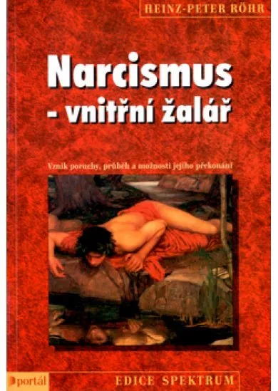 Narcismus - vnitřní žalář