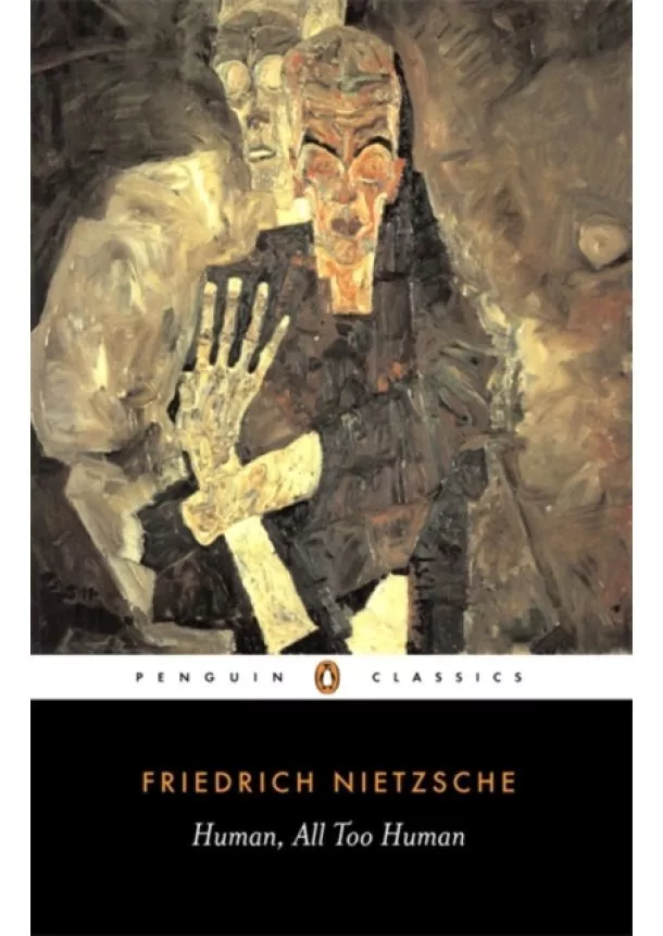 Friedrich Nietzsche - Human, All Too Human