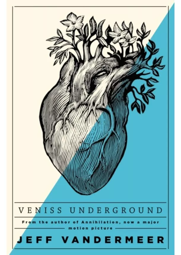 Jeff VanderMeer - Veniss Underground